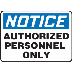 Accuform Notice Authorized Personnel Only Sign - 10